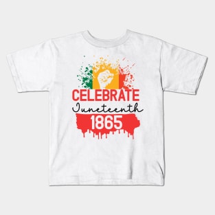 Celebrate juneteenth 1865 Kids T-Shirt